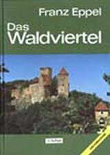 Franz Eppel - Das Waldviertel