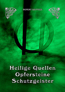 Heilige Quellen - Opfersteine - Schutzgeister